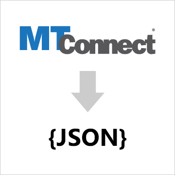 How to Insert MTConnect Data into a JSON Structure How to Insert MTConnect Data into a JSON Structure